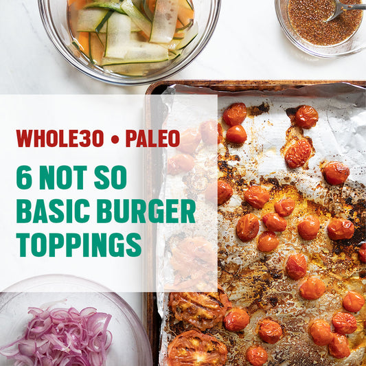 6 Not So Basic Burger Toppings