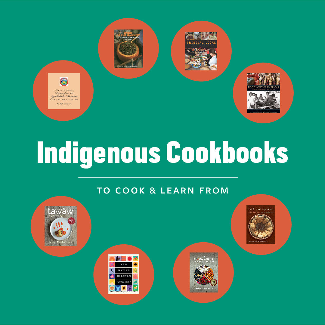 Indigenous Cookbooks to Learn and Cook From
